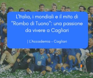 L'Italia festeggia il mondiale - L'Accademia Cagliari