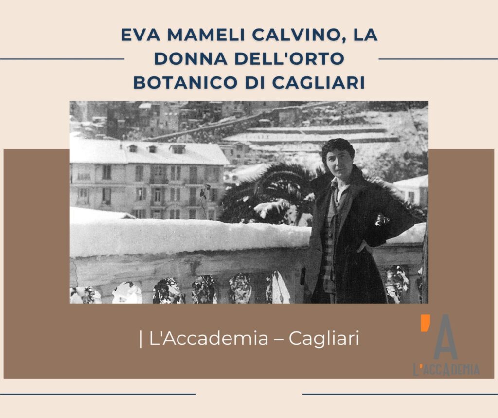 Eva Mameli Calvino, ritratto storico della botanica sarda madre di Italo Calvino