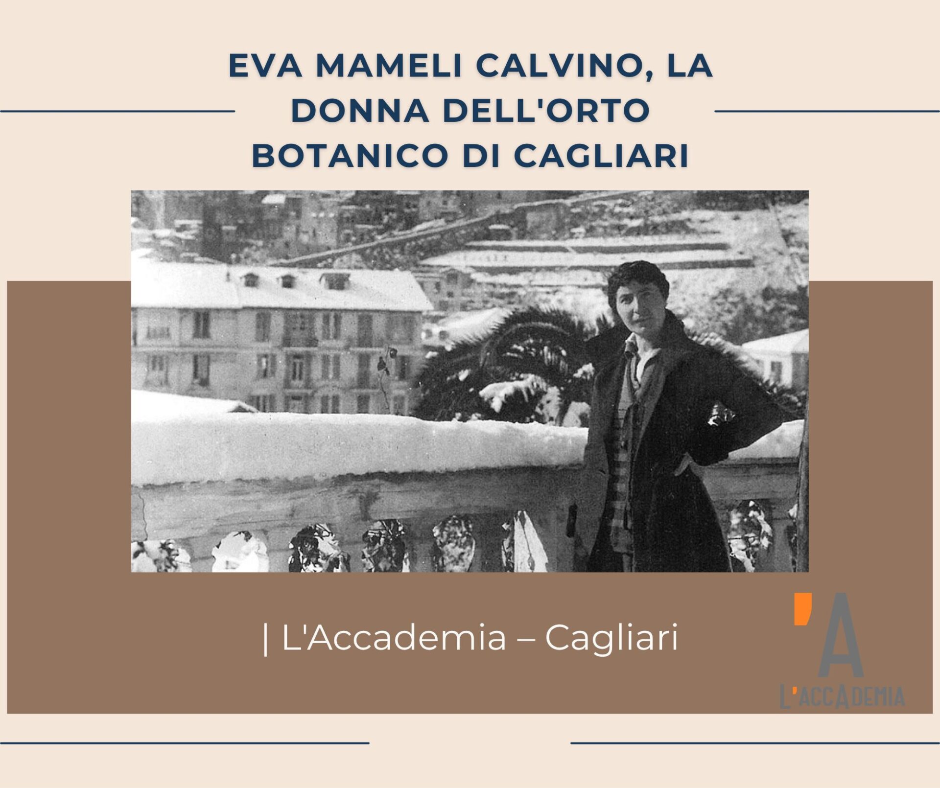 Eva Mameli Calvino, ritratto storico della botanica sarda madre di Italo Calvino